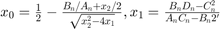 $x_{0} = \frac{1}{2} - \frac{B_{n}/A_{n} + x_{2}/2}{\sqrt{x_{2}^{2} - 4x_{1}}}, x_1 = \frac{B_{n}D_{n} - C_{n}^{2}}{A_{n}C_{n} - B_{n}2'}$